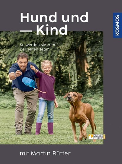 Hund und Kind - mit Martin Rütter, Martin Rütter - Gebonden - 9783440174548
