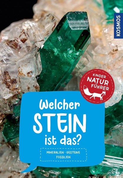 Welcher Stein ist das? Kindernaturführer, Rupert Hochleitner - Paperback - 9783440175767
