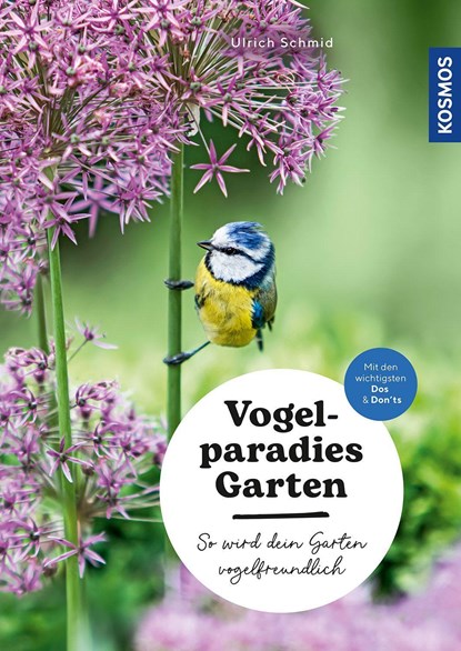 Vogelparadies Garten, Ulrich Schmid - Paperback - 9783440176511