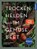 Trockenhelden im Gemüsebeet, Ortrud Grieb - Paperback - 9783440178805