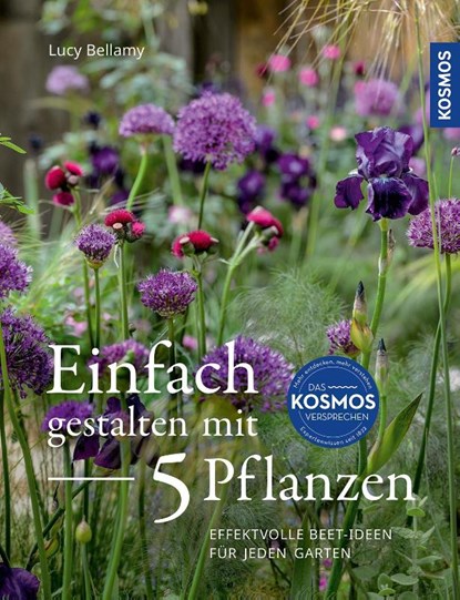 Einfach gestalten mit 5 Pflanzen, Lucy Bellamy - Paperback - 9783440180082