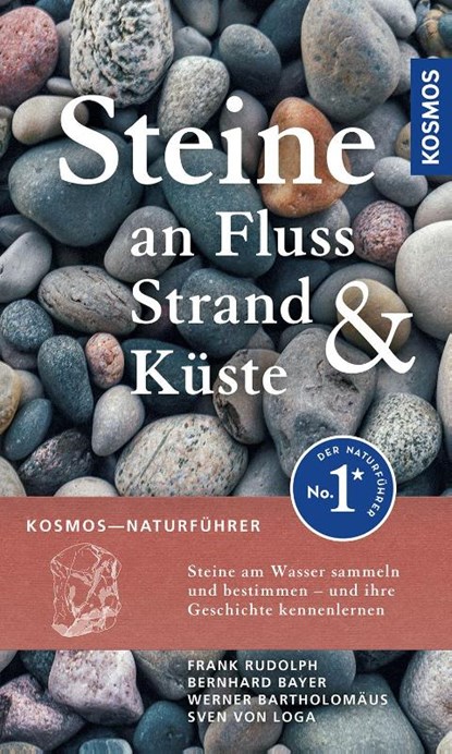 Steine an Fluss, Strand und Küste, Frank Rudolph ; Bernhard Bayer ; Werner Bartholomäus ; Sven von Loga - Paperback - 9783440180709