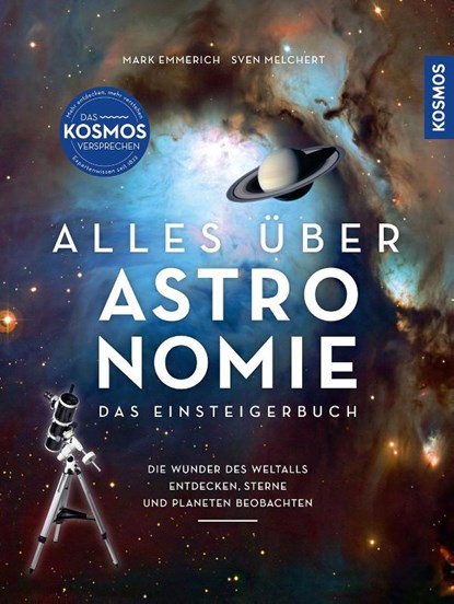 Alles über Astronomie, Mark Emmerich ; Sven Melchert - Gebonden - 9783440181195