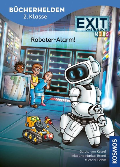 EXIT® - Das Buch, Bücherhelden 2. Klasse, Roboter-Alarm!, Inka Brand ; Markus Brand ; Carola von Kessel - Gebonden - 9783440181768
