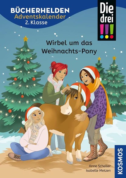 Die drei !!!, Bücherhelden 2. Klasse, Adventskalender, Wirbel um das Weihnachts-Pony, Anne Scheller - Gebonden - 9783440182154