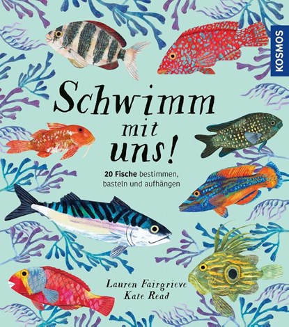 Schwimm mit uns!, Lauren Fairgrieve - Gebonden - 9783440183779