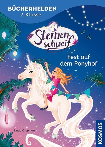 Sternenschweif, Bücherhelden 2. Klasse, Fest auf dem Ponyhof, Linda Chapman ; Anne Scheller - Gebonden - 9783440184769