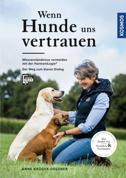 Wenn Hunde uns vertrauen, Anne Krüger-Degener - Ebook - 9783440502792