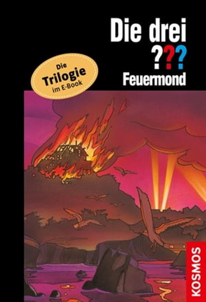 Die drei ??? Feuermond (drei Fragezeichen), André Marx - Ebook - 9783440502822