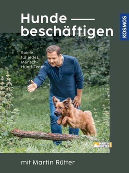 Hunde beschäftigen mit Martin Rütter, Martin Rütter ; Andrea Buisman - Ebook - 9783440505427