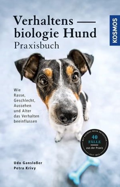 Verhaltensbiologie für Hundehalter - Das Praxisbuch, PD Dr. Udo Gansloßer ; Petra Krivy - Ebook - 9783440506042