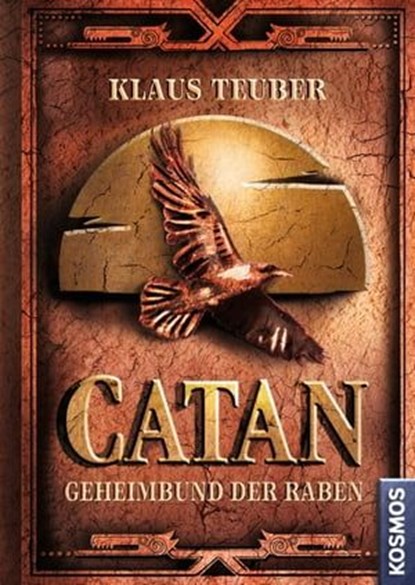 CATAN - Geheimbund der Raben (Band 2), Klaus Teuber - Ebook - 9783440508053