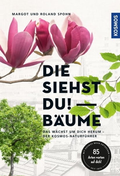 Die siehst du! Bäume, Margot Spohn - Ebook - 9783440508183