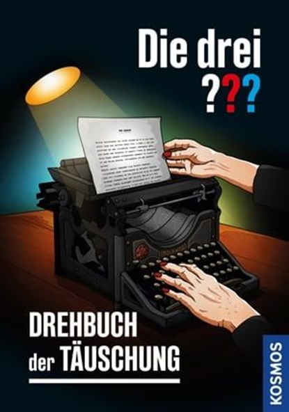 Die drei ??? Drehbuch der Täuschung (drei Fragezeichen), Hendrik Buchna - Ebook - 9783440508718