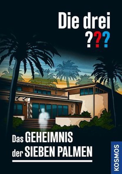 Die drei ??? Das Geheimnis der sieben Palmen (drei Fragezeichen), Marco Sonnleitner - Ebook - 9783440509012