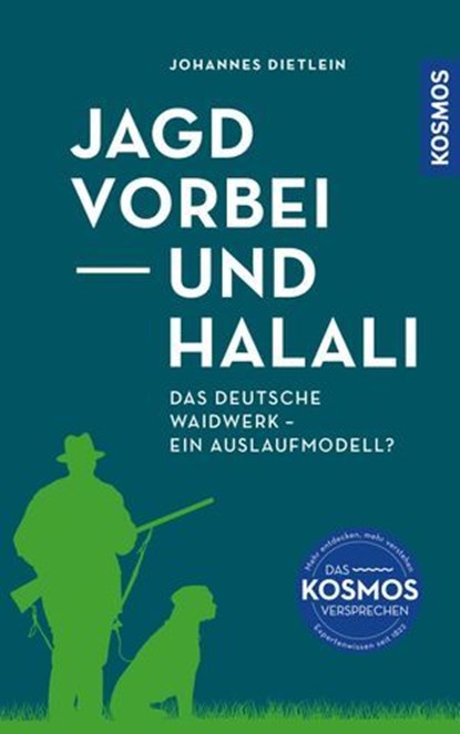 Jagd vorbei und Halali, Johannes Dietlein - Ebook - 9783440511015