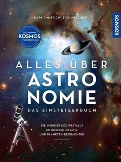 Alles über Astronomie, Mark Emmerich ; Sven Melchert - Ebook - 9783440511473