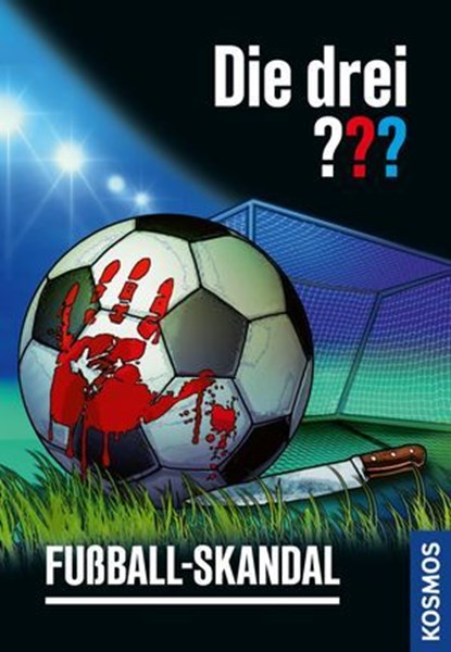 Die drei ??? Fußball-Skandal (drei Fragezeichen), Christoph Dittert - Ebook - 9783440513408