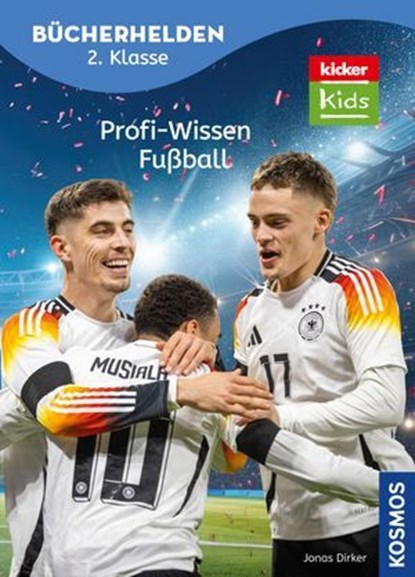 kicker Kids, Profi-Wissen Fußball, Jonas Dirker - Ebook - 9783440513781