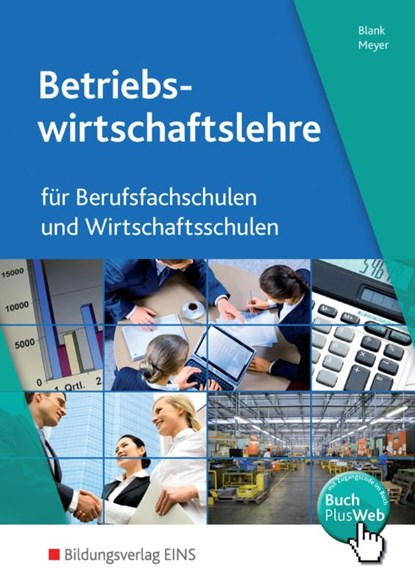 Betriebswirtschaftslehre und Rechnungswesen für Berufsfachschulen und Wirtschaftsschulen, Andreas Blank ; Helge Meyer - Paperback - 9783441310587
