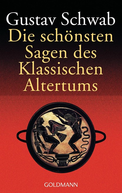 Die schönsten Sagen des klassischen Altertums, Gustav Schwab - Paperback - 9783442005000