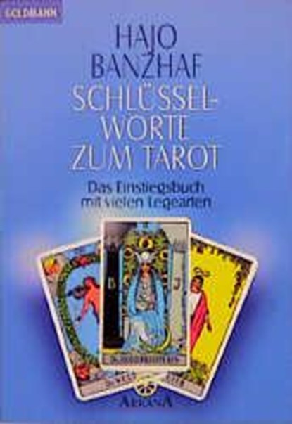 Schlüsselworte zum Tarot, Hajo Banzhaf - Paperback - 9783442120772