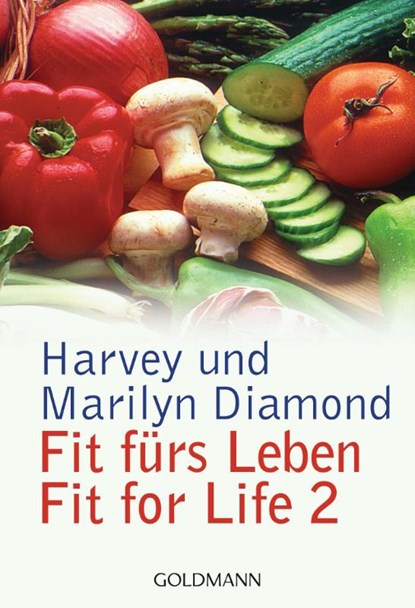 Fit fürs Leben, Harvey Diamond ; Marilyn Diamond - Paperback - 9783442136216