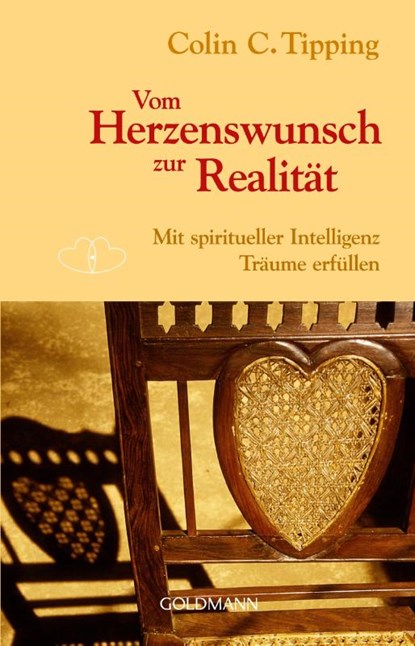 Vom Herzenswunsch zur Realität, Colin C. Tipping - Paperback - 9783442140572