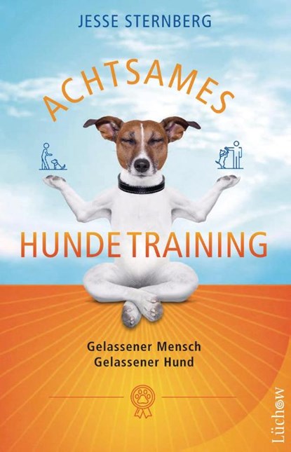 Achtsames Hundetraining, Jesse Sternberg - Paperback - 9783442140695