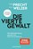 Die vierte Gewalt, Richard David Precht ; Harald Welzer - Paperback - 9783442142927