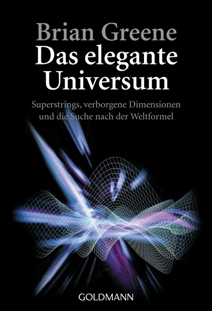 Das elegante Universum, Brian Greene - Paperback - 9783442153749