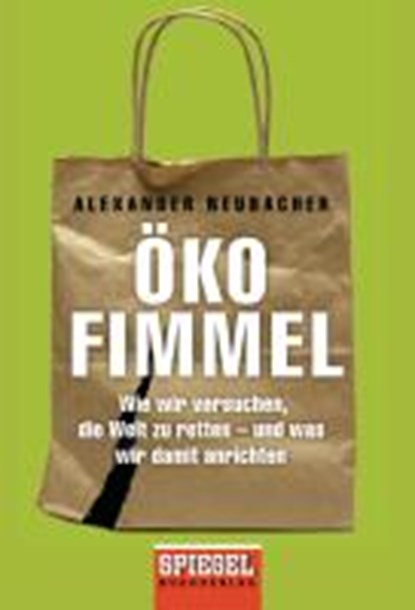 Neubacher, A: Ökofimmel, NEUBACHER,  Alexander - Paperback - 9783442157600