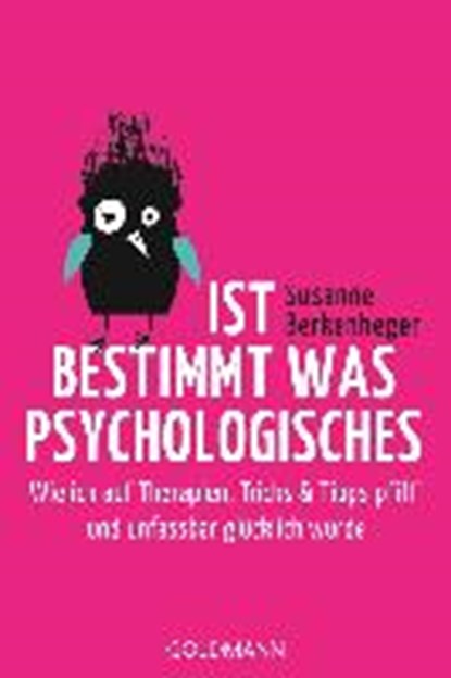 Berkenheger, S: Ist bestimmt was Psychologisches, BERKENHEGER,  Susanne - Paperback - 9783442157990