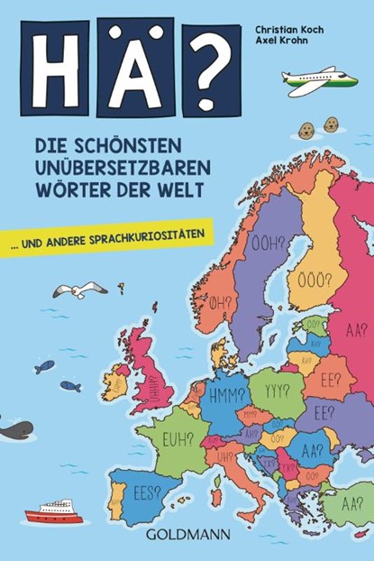 Hä? Die schönsten unübersetzbaren Wörter der Welt, Christian Koch ; Axel Krohn - Paperback - 9783442159734