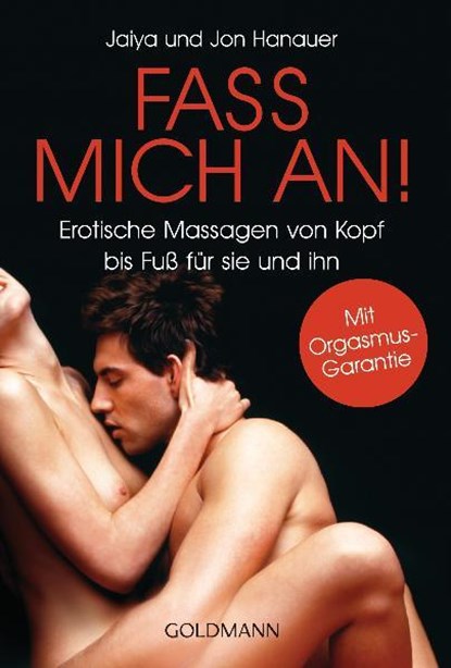 Fass mich an!, Jaiya Hanauer ; Jon Hanauer - Paperback - 9783442171217