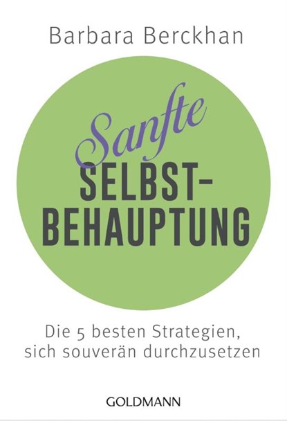 Sanfte Selbstbehauptung, Barbara Berckhan - Paperback - 9783442176113