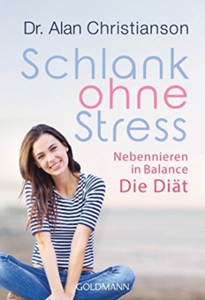 Schlank ohne Stress, Alan Christianson - Paperback - 9783442176298