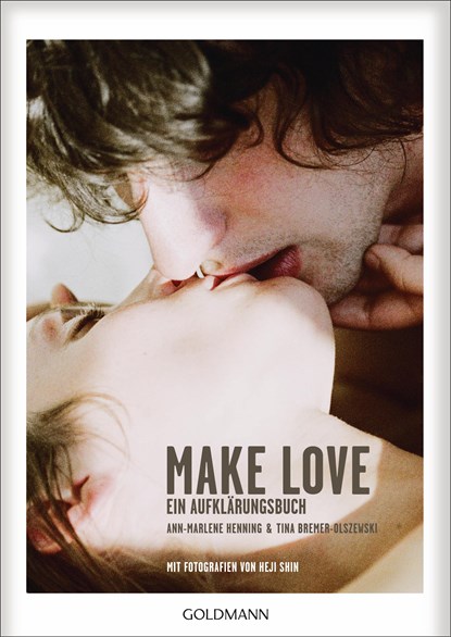 Make Love, Ann-Marlene Henning ;  Tina Bremer-Olszewski - Paperback - 9783442176519