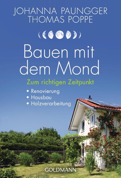 Bauen mit dem Mond, Johanna Paungger ; Thomas Poppe - Paperback - 9783442177448