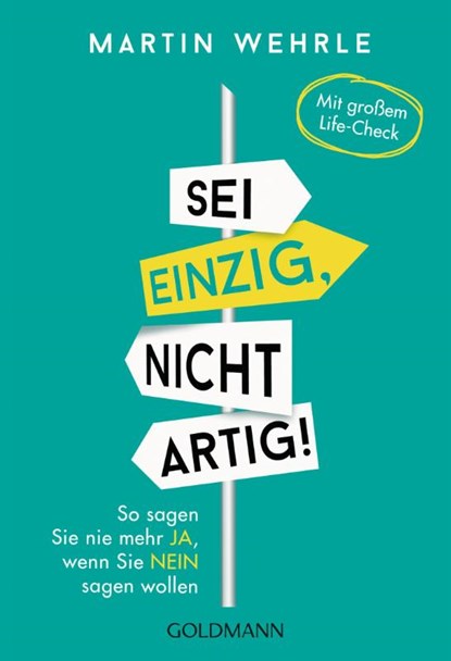 Sei einzig, nicht artig!, Martin Wehrle - Paperback - 9783442177455