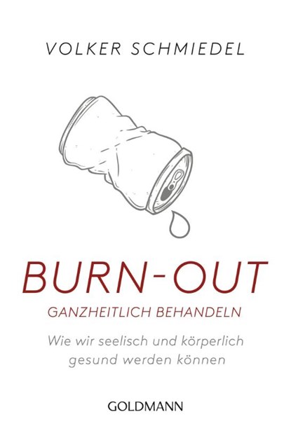 Burn-out ganzheitlich behandeln, Volker Schmiedel - Paperback - 9783442178445