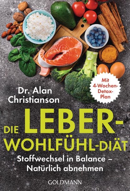 Die Leber-Wohlfühl-Diät, Alan Christianson - Paperback - 9783442178568