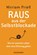 Raus aus der Selbstblockade, Mirriam Prieß - Paperback - 9783442178766
