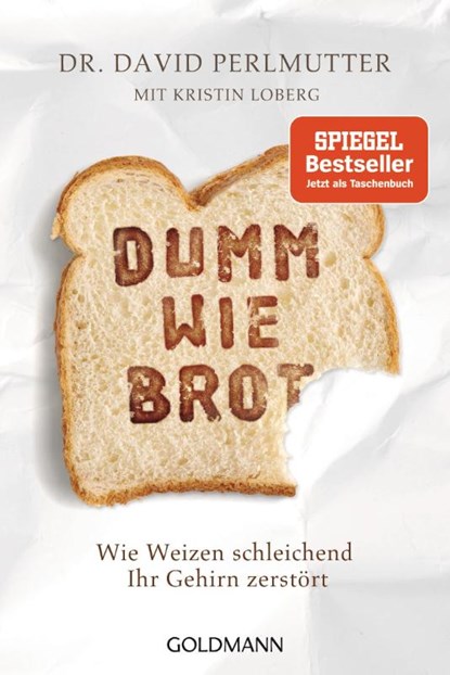 Dumm wie Brot, David Perlmutter ; Kristin Loberg - Paperback - 9783442178933