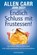 Endlich Schluss mit Frustessen!, Allen Carr ; John Dicey - Paperback - 9783442179022