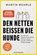 Den Netten beißen die Hunde, Martin Wehrle - Paperback - 9783442179046