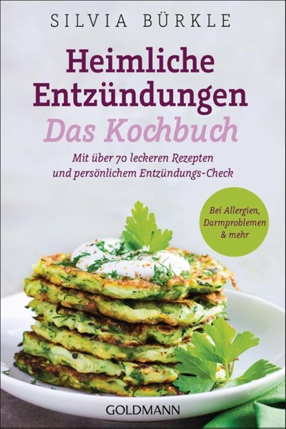 Heimliche Entzündungen - Das Kochbuch, Silvia Bürkle - Paperback - 9783442179091