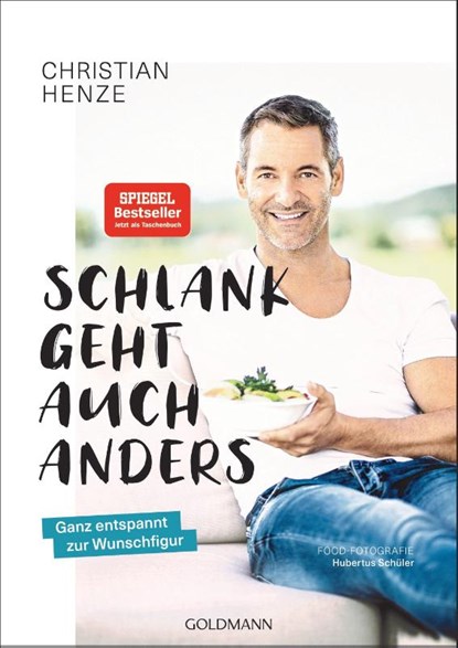 Schlank geht auch anders!, Christian Henze - Paperback - 9783442179602
