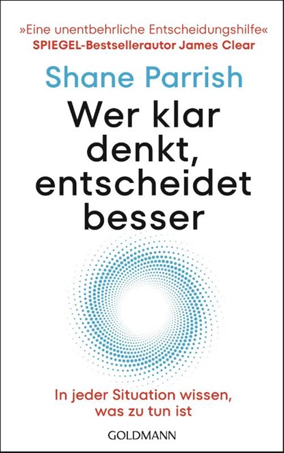 Wer klar denkt, entscheidet besser, Shane Parrish - Paperback - 9783442180073