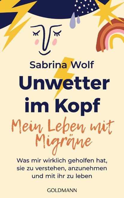 Unwetter im Kopf - Mein Leben mit Migräne, Sabrina Wolf - Paperback - 9783442180196